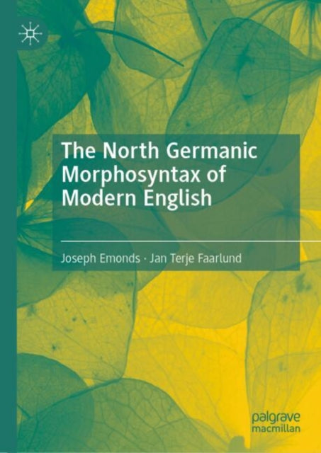 Book cover of: North Germanic Morphosyntax of Modern English. By: Joseph Emonds