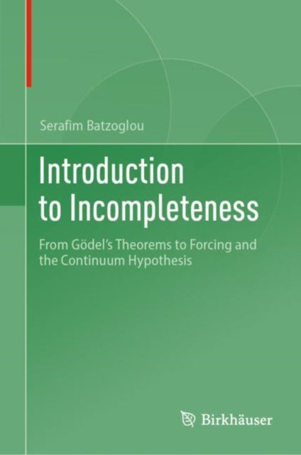Book cover of: Introduction to Incompleteness. By: Serafim Batzoglou