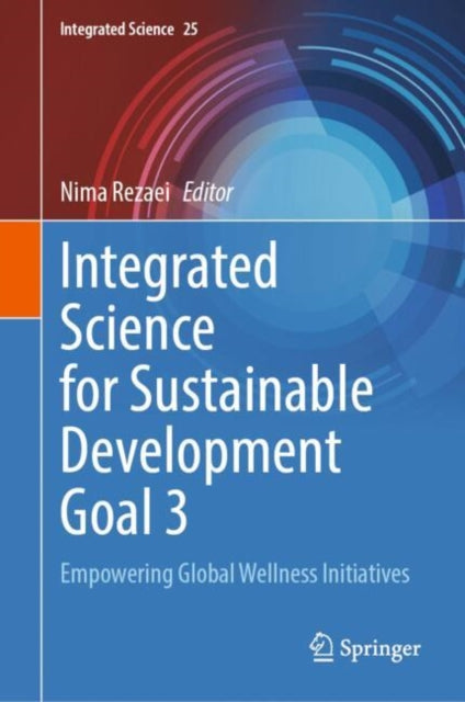 Book cover of: Integrated Science for Sustainable Development Goal 3. By: Nima Rezaei