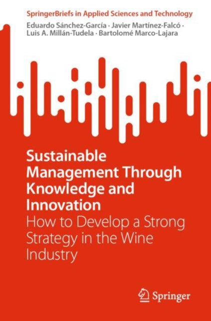 Book cover of: Sustainable Management Through Knowledge and Innovation. By: Eduardo Sánchez-García