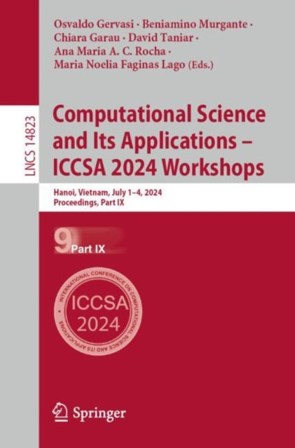 Book cover of: Computational Science and Its Applications – ICCSA 2024 Workshops. By: Osvaldo Gervasi