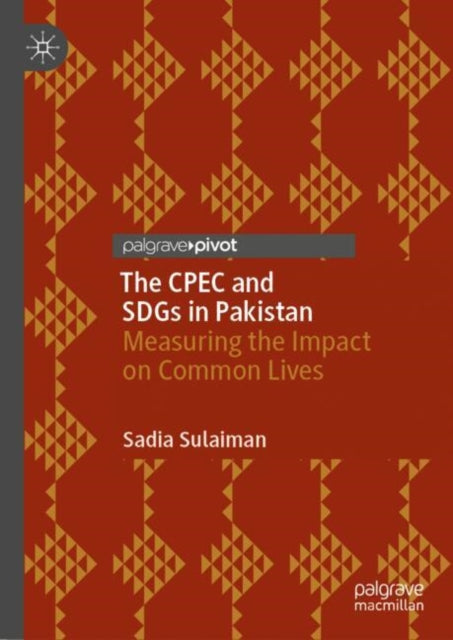 Book cover of: CPEC and SDGs in Pakistan. By: Sadia Sulaiman