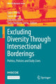 Book cover of: Excluding Diversity Through Intersectional Borderings. By: Laura Merla