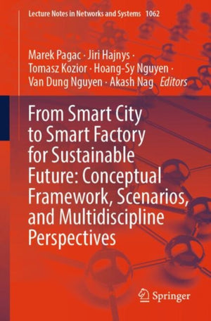 From Smart City to Smart Factory for Sustainable Future