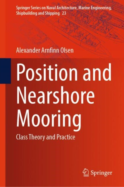 Book cover of: Position and Nearshore Mooring. By: Alexander Arnfinn Olsen