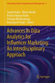 Book cover of: Advances in Data Analytics for Influencer Marketing: An Interdisciplinary Approach. By: Soumi Dutta