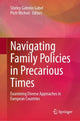 Book cover of: Navigating Family Policies in Precarious Times. By: Shirley Gatenio Gabel