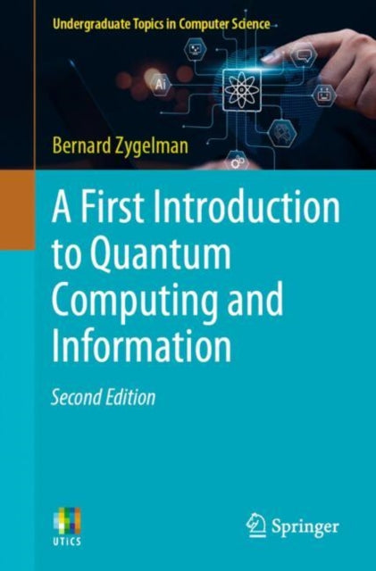 Book cover of: First Introduction to Quantum Computing and Information. By: Bernard Zygelman
