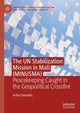 Book cover of: UN Stabilization Mission in Mali (MINUSMA). By: Arthur Boutellis