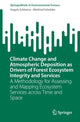 Book cover of: Climate Change and Atmospheric Deposition as Drivers of Forest Ecosystem Integrity and Services. By: Angela Schlutow