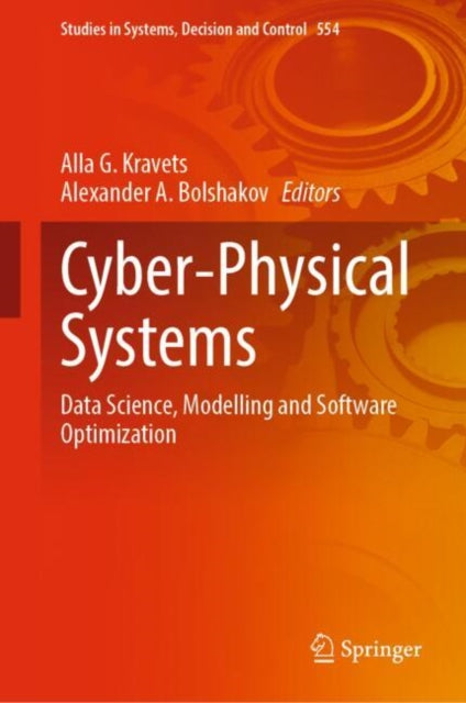Book cover of: Cyber-Physical Systems. By: Alla G. Kravets