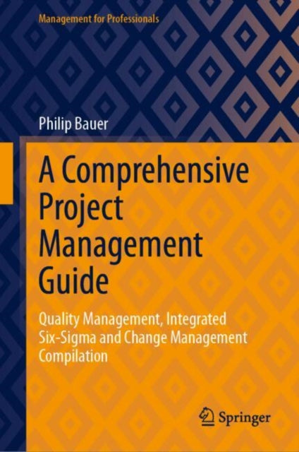 Book cover of: Comprehensive Project Management Guide. By: Philip Bauer