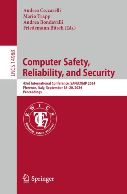 Book cover of: Computer Safety, Reliability, and Security. By: Andrea Ceccarelli