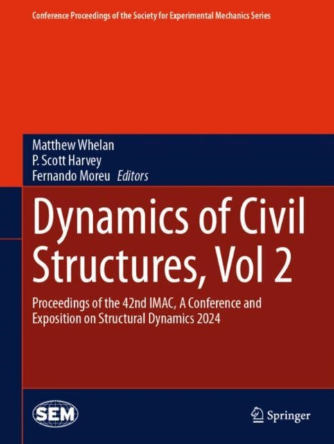 Book cover of: Dynamics of Civil Structures, Vol. 2. By: Matthew Whelan