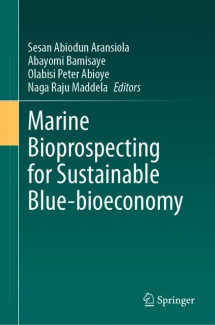 Book cover of: Marine Bioprospecting for Sustainable Blue-bioeconomy. By: Sesan Abiodun Aransiola