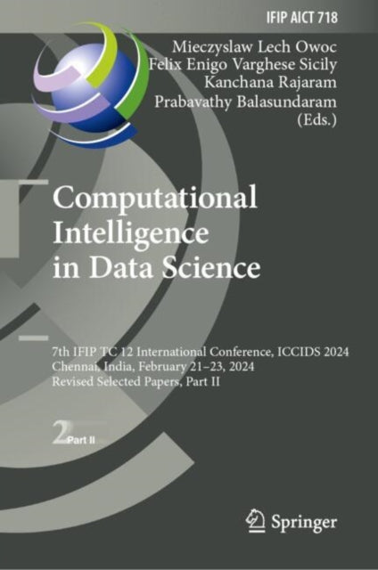 Book cover of: Computational Intelligence in Data Science. By: Mieczyslaw Lech Owoc