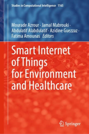Smart Internet of Things for Environment and Healthcare