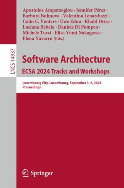 Book cover of: Software Architecture. ECSA 2024 Tracks and Workshops. By: Apostolos Ampatzoglou