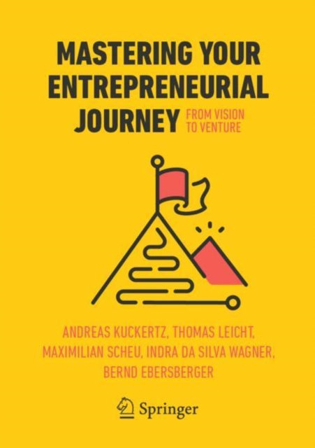 Book cover of: Mastering Your Entrepreneurial Journey. By: Andreas Kuckertz
