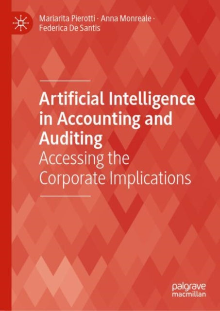Book cover of: Artificial Intelligence in Accounting and Auditing. By: Mariarita Pierotti