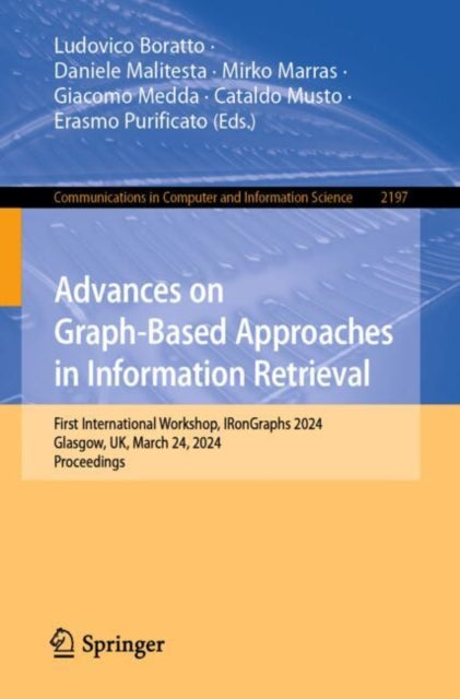 Book cover of: Advances on Graph-Based Approaches in Information Retrieval. By: Ludovico Boratto