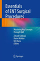Book cover of: Essentials of ENT Surgical Procedures. By: Zohaib Siddiqui