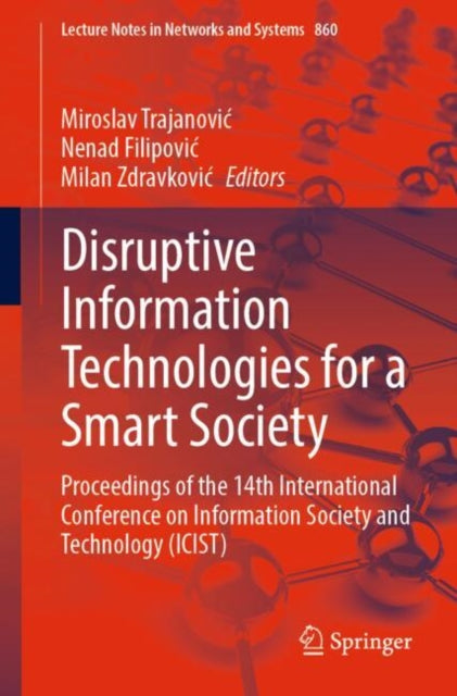 Book cover of: Disruptive Information Technologies for a Smart Society. By: Miroslav Trajanović