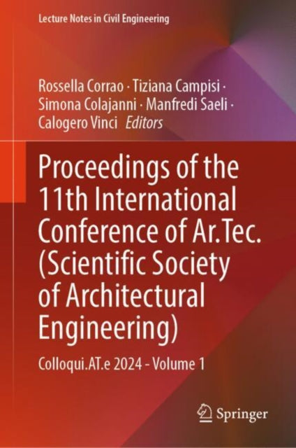 Book cover of: Proceedings of the 11th International Conference of Ar.Tec. (Scientific Society of Architectural Engineering). By: Rossella Corrao