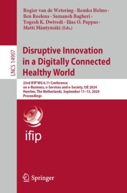 Book cover of: Disruptive Innovation in a Digitally Connected Healthy World. By: Rogier van de Wetering