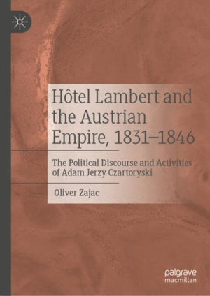 Hotel Lambert and the Austrian Empire, 1831–1846