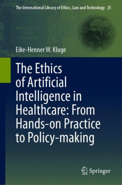 The Ethics of Artificial Intelligence in Healthcare: From Hands-on Practice to Policy-making