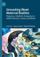 Book cover of: Unmasking (New) Maternal Realities. By: Laura Lazzari