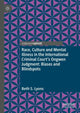 Book cover of: Race, Culture and Mental Illness in the International Criminal Court’s Ongwen Judgment: Biases and Blindspots. By: Beth S. Lyons