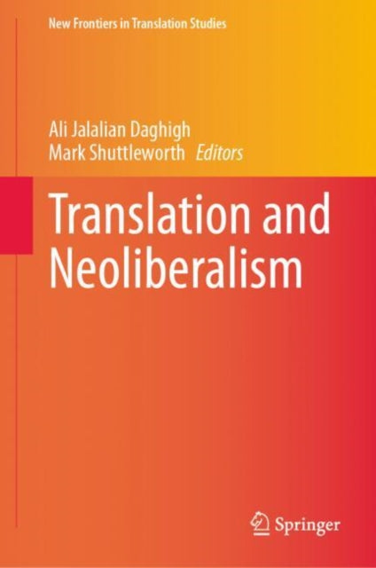 Book cover of: Translation and Neoliberalism. By: Ali Jalalian Daghigh