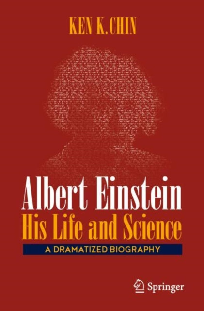 Book cover of: Albert Einstein – His Life and Science
