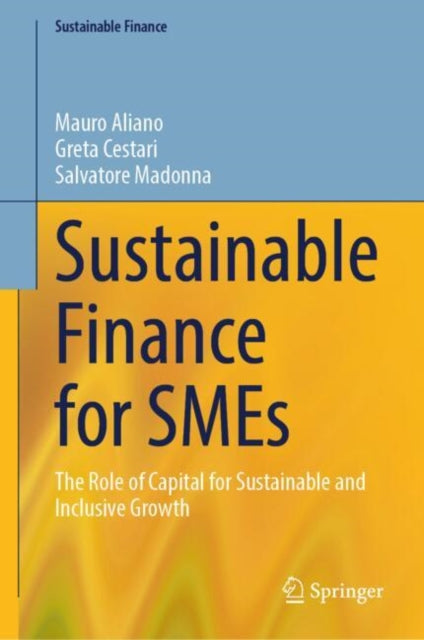 Book cover of: Sustainable Finance for SMEs. By: Mauro Aliano