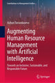 Book cover of: Augmenting Human Resource Management with Artificial Intelligence. By: Aizhan Tursunbayeva