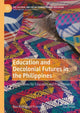 Book cover of: Education and Decolonial Futures in the Philippines. By: Bea Rodriguez-Fransen