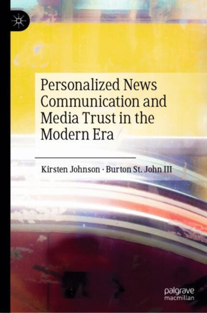 Book cover of: Personalized News Communication and Media Trust in the Modern Era