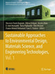 Book cover of: Sustainable Approaches to Environmental Design, Materials Science, and Engineering Technologies, Vol. 1. By: Vincenzo Paolo Bagnato