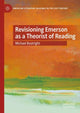 Book cover of: Revisioning Emerson as a Theorist of Reading. By: Michael Boatright