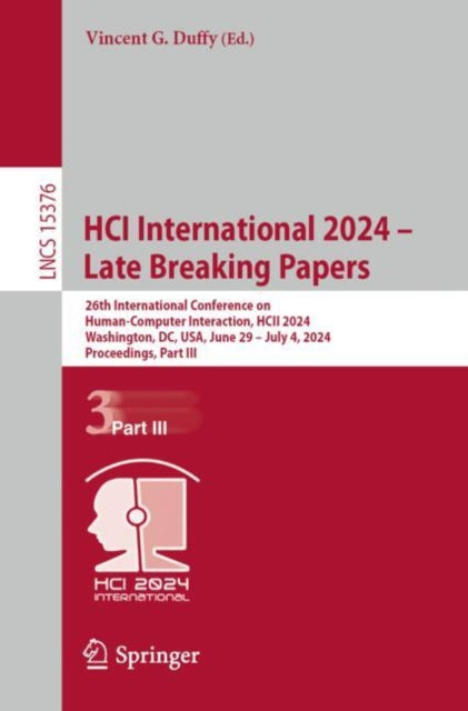 Book cover of: HCI International 2024 – Late Breaking Papers. By: Vincent G. Duffy