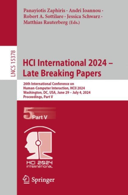 Book cover of: HCI International 2024 – Late Breaking Papers. By: Panayiotis Zaphiris