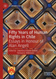 Book cover of: Fifty Years of Human Rights in Chile. By: Richard D. Wilkinson
