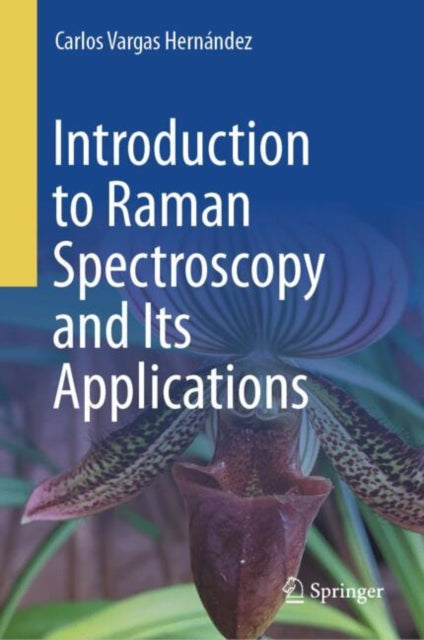 Introduction to Raman Spectroscopy and Its Applications