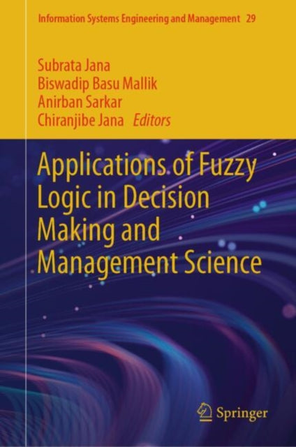 Book cover of: Applications of Fuzzy Logic in Decision Making and Management Science. By: Subrata Jana