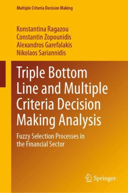 Book cover of: Triple Bottom Line and Multiple Criteria Decision Making Analysis. By: Konstantina Ragazou