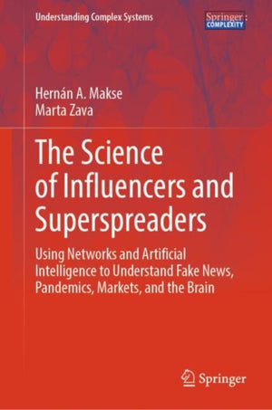 The Science of Influencers and Superspreaders