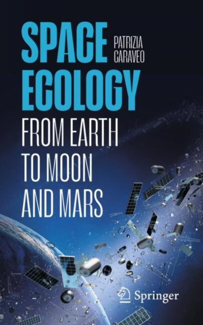 Book cover of: Space Ecology. By: Patrizia Caraveo
