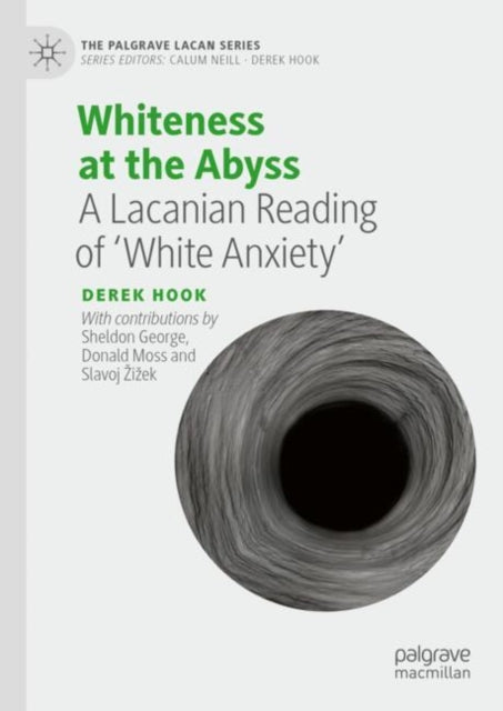 Book cover of: Whiteness at the Abyss. By: Derek Hook